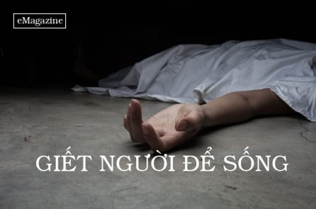 “Giết người để sống”